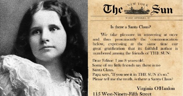 Oui, Virginie, le Père Noël existe" : la célèbre réponse du journal à un enfant qui doutait de l'existence du Père Noël.